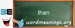 WordMeaning blackboard for than